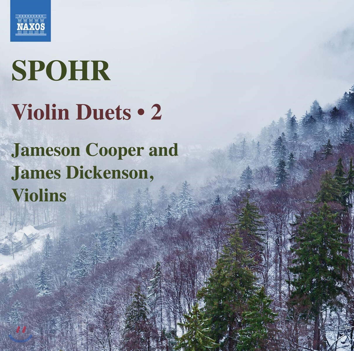 Jameson Cooper / James Dickenson 루이스 슈포어: 바이올린 이중주 작품 2집 (Louis Spohr: Violin Duets 2)