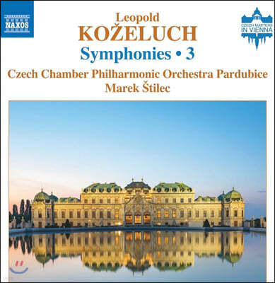 Marek Stilec 레오폴드 코젤루흐: 교향곡 3집 (Leopold Ko?eluch: Symphonies Vol. 3)