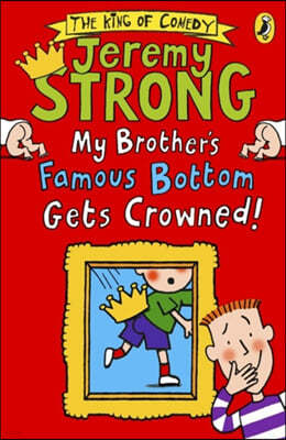 My Brother's Famous Bottom Gets Crowned!