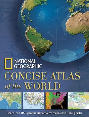 National Geographic Concise Atlas of the World