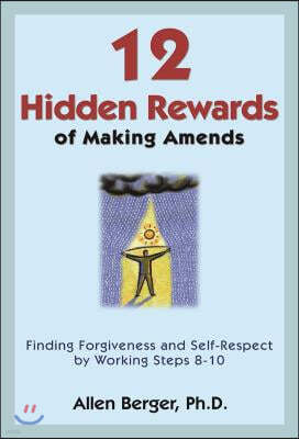 12 Hidden Rewards Of Making Amends