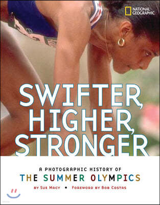 Swifter, Higher, Stronger