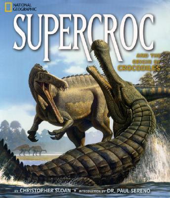 Supercroc and the Origin of Crocodiles