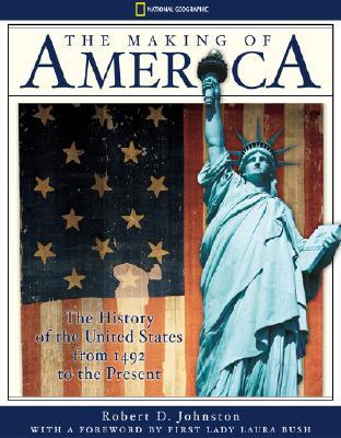 The Making of America: The History of the United States from 1492 to the Present