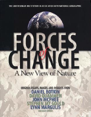 Forces of Change: A New View of Nature