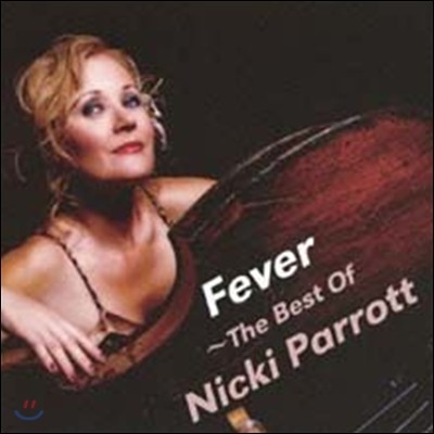 Nicki Parrott - Fever ~The Best Of Nicki Parrott (Masterpiece Collections)