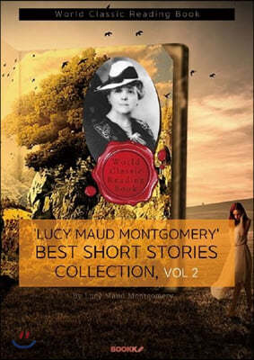   ޸ Ʈ Ҽ  2 (Ӹ  ۰ ǰ) : 'Lucy Maud Montgomery' Best Short Story Collection, Vol 2 ()