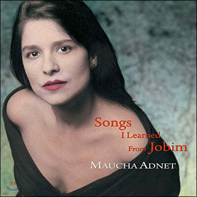 Maucha Adnet (í Ƴ) - Songs I Learned From Jobim