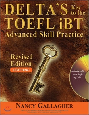 DELTA’S Key to the TOEFL iBT Advanced Skill Practice - Listening