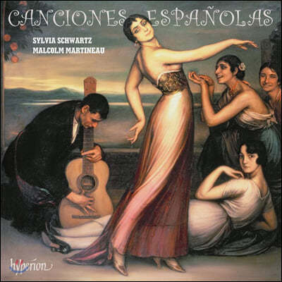 Sylvia Schwartz 칸시오네스 에스파뇰라스 (Canciones espanolas)