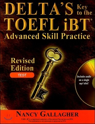 DELTAS Key to the TOEFL iBT Advanced Skill Practice - Test