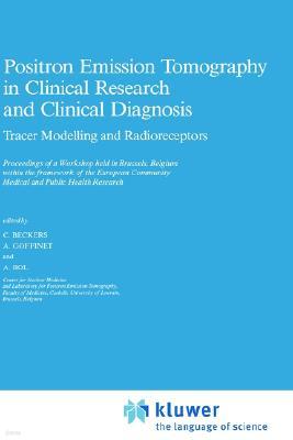 Positron Emission Tomography in Clinical Research: Tracer Modelling and Radioreceptors