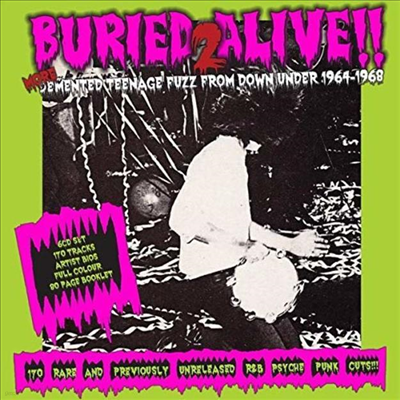 Various Artists - Buried Alive!! 2: More Demented Teenage Fuzz From Down Under 1964-1968 (6CD Box Set)