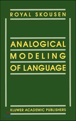 Analogical Modeling of Language