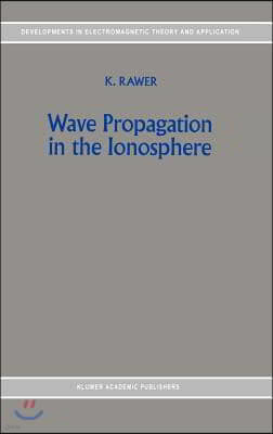 Wave Propagation in the Ionosphere