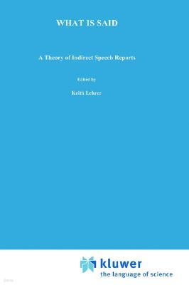 What Is Said: A Theory of Indirect Speech Reports