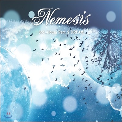 네미시스 (Nemesis) 3집 - Part 2: Dream