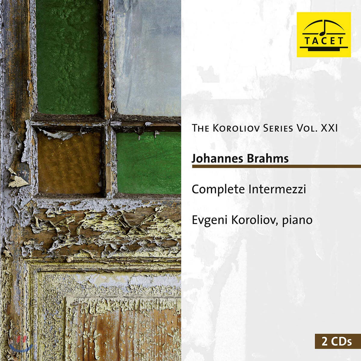 Evgeni Koroliov 브람스: 인터메초 전곡 - 에브게니 코롤리오프 (Brahms: Complete Intermezzi)