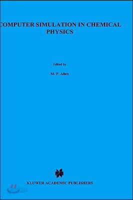 Computer Simulation in Chemical Physics