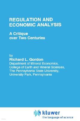 Regulation and Economic Analysis: A Critique Over Two Centuries