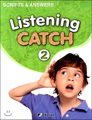 Listening CATCH Scripts & Answers 2