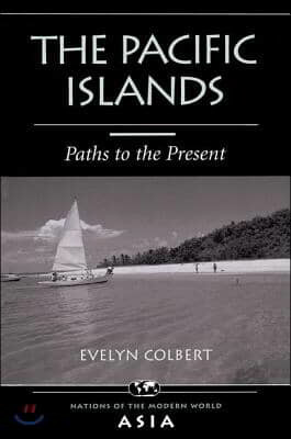 The Pacific Islands: Paths to the Present