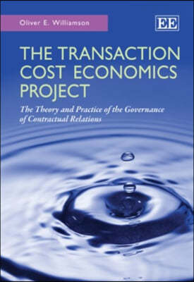 The Transaction Cost Economics Project