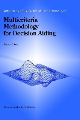 Multicriteria Methodology for Decision Aiding