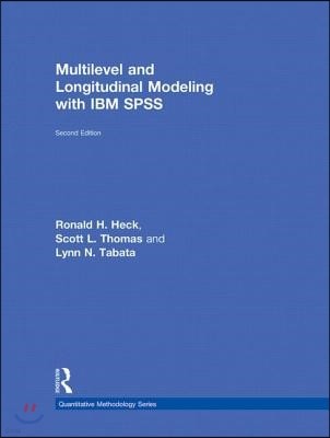 Multilevel and Longitudinal Modeling With IBM SPSS