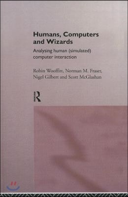 Humans, Computers and Wizards