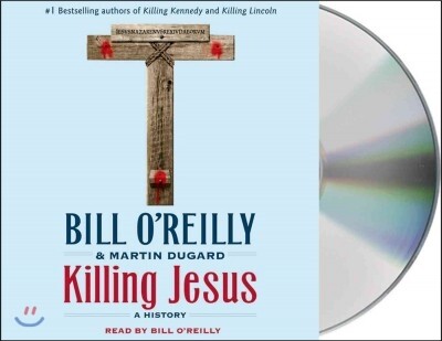 Killing Jesus: A History