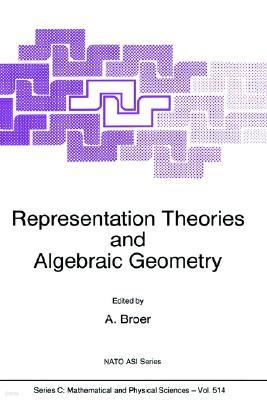 Representation Theories and Algebraic Geometry