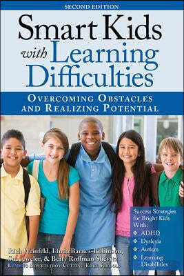 Smart Kids with Learning Difficulties: Overcoming Obstacles and Realizing Potential