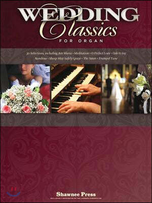 Wedding Classics for Organ