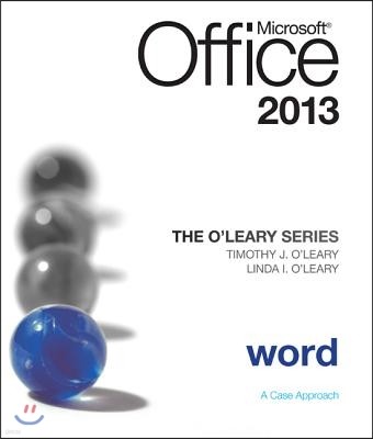 The O'Leary Series: Microsoft Office Word 2013, Introductory