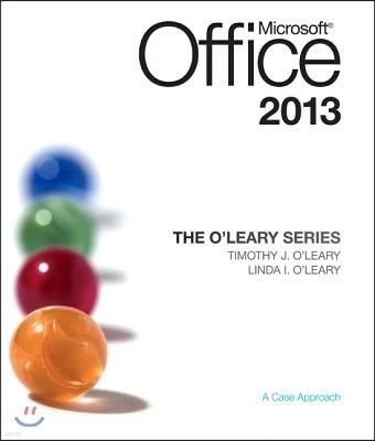 Microsoft Office 2013: A Case Approach