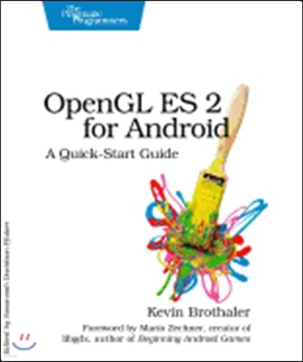 OpenGL Es 2 for Android: A Quick-Start Guide