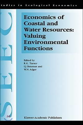 Economics of Coastal and Water Resources: Valuing Environmental Functions