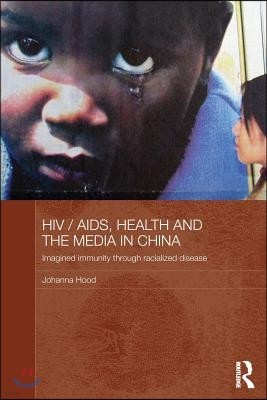 HIV / AIDS, Health and the Media in China