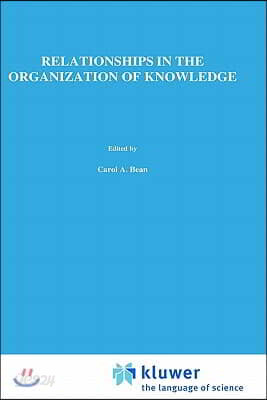 Relationships in the Organization of Knowledge