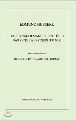 Die Bernauer Manuskripte ?ber Das Zeitbewusstsein (1917/18)