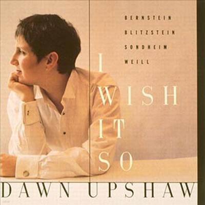   -  뷡 (Dawn Upshaw - I Wish It So)(CD) - Dawn Upshaw