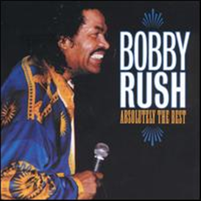 Bobby Rush - Absolutely The Best