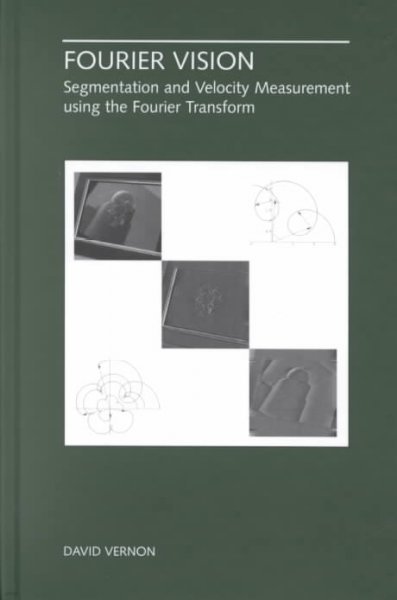 Fourier Vision: Segmentation and Velocity Measurement Using the Fourier Transform