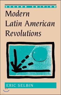 Modern Latin American Revolutions