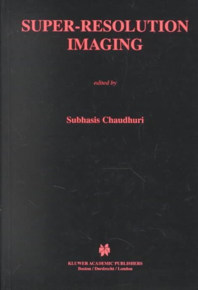 Kluwer Academic Publishers Super-Resolution Imaging