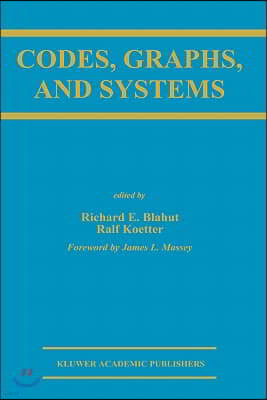 Codes, Graphs, and Systems: A Celebration of the Life and Career of G. David Forney, Jr. on the Occasion of His Sixtieth Birthday