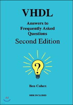 VHDL Answers to Frequently Asked Questions