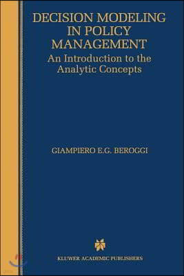 Decision Modeling in Policy Management: An Introduction to the Analytic Concepts