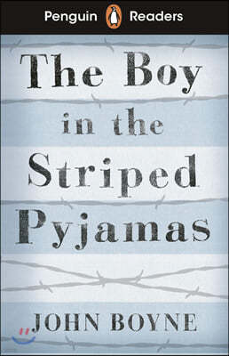 Penguin Readers Level 4: The Boy in Striped Pyjamas (ELT Graded Reader) 